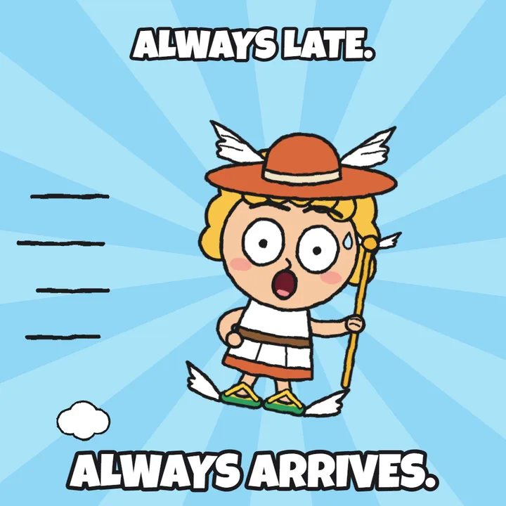 Always late meme